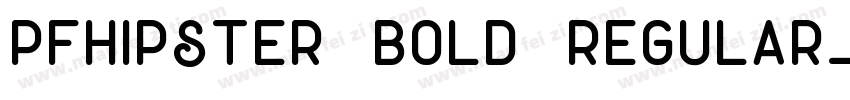 PFHipster Bold Regular字体转换